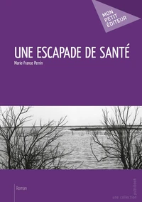 Une escapade de santé