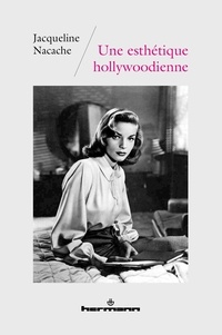 Jacqueline Nacache - Une esthétique hollywoodienne.