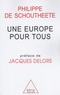 Philippe De Schoutheete - Une Europe pour tous - Dix essais sur la construction européenne.
