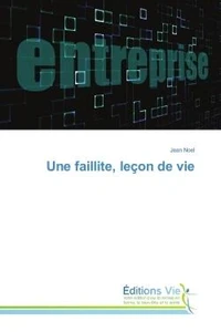 Une faillite, leçon de vie