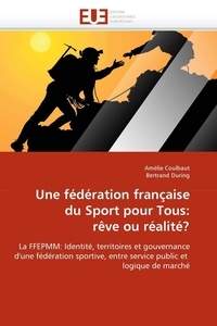 XXX - Une fédération française du Sport pour Tous: rêve ou réalité?.