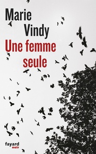 Marie Vindy - Une femme seule.