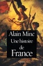 Alain Minc - Une histoire de France.