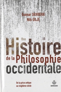 Angélique Merklen et Nils Gilje - Une histoire de la philosophie occidentale - De la Grèce antique au vingtième siècle.