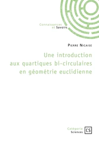 Une introduction aux quartiques bi-circulaires en géométrie euclidienne