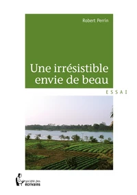 Une irrésistible envie de beau