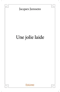 Une jolie laide
