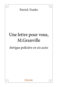 Une lettre pour vous, M.Granville