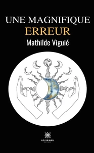 Une magnifique erreur