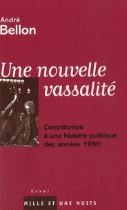 Une nouvelle vassalité
