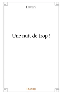 Une nuit de trop !
