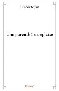 Une parenthèse anglaise