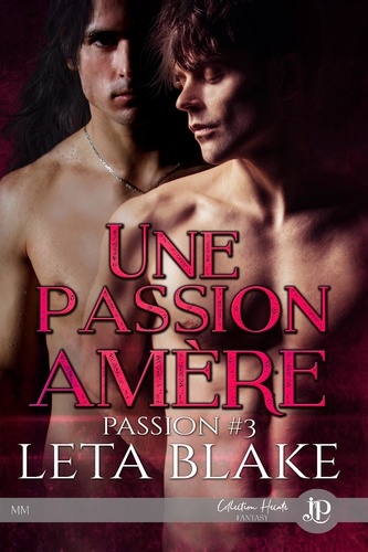 Passion 3 Une passion amère. Passion #3