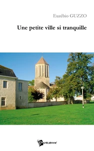Une petite ville si tranquille