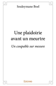 Une plaidoirie avant un meurtre