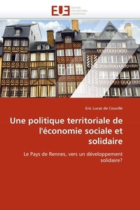 Eric lucas Couville - Une politique territoriale de l''économie sociale et solidaire.
