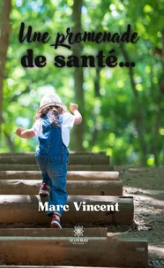 Une promenade de santé...