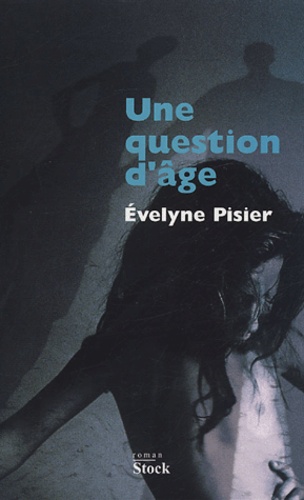 Evelyne Pisier - Une question d'âge.