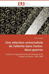 Une sélection universaliste de l'altérité dans l'entre-deux-guerres