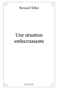 Une situation embarrassante