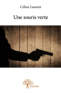 Une souris verte