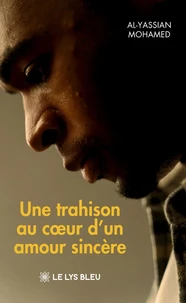 Une trahison au coeur d'un amour sincère
