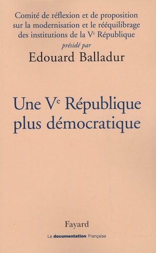 Edouard Balladur - Une Ve République plus démocratique.