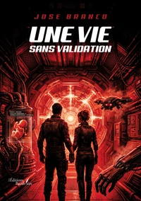 Une vie sans validation