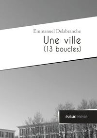 Une ville (13 boucles)