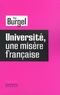 Guy Burgel - Université, une misère française.