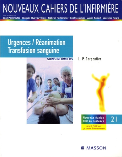 Jean-Pierre Carpentier et Michel Aubert - Urgences /Réanimation  Transfusion sanguine - Soins infirmiers.
