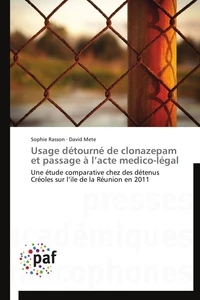 Usage détourné de clonazepam et passage à l acte medico-légal
