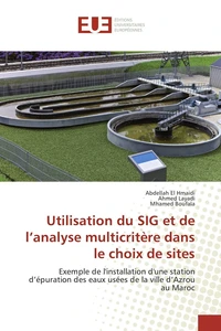 Utilisation du SIG et de l'analyse multicritère dans le choix de sites