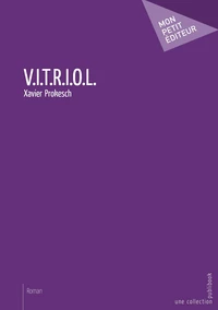 V.I.T.R.I.O.L.