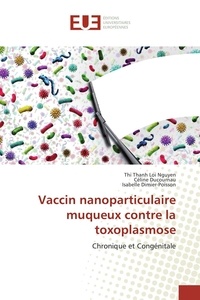 Loi nguyen thi Thanh - Vaccin nanoparticulaire muqueux contre la toxoplasmose.