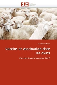 Moine-c Le - Vaccins et vaccination chez les ovins.