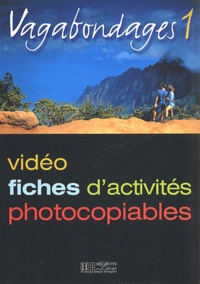 Marcella Beacco di Giura - Vagabondages Niveau 1 - Fiches d'activités vidéo photocopiables.