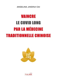 Vaincre le Covid long par la médecine traditionnelle chinoise