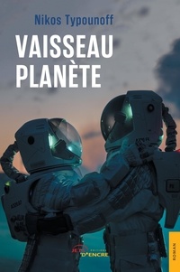 Nikos Typounoff - Vaisseau planète Tome 1 : .
