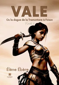 Vale ou la dague de la Tramontane à Foison Tome 2