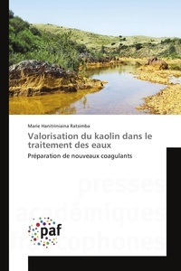 Marie hanitriniaina Ratsimba - Valorisation du kaolin dans le traitement des eaux.