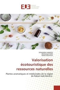 Soukaina Hakkou et Mohamed Sabir - Valorisation écotouristique des ressources naturelles - Plantes aromatiques et médicinales de la région de Rabat-Salé-Kénitra.