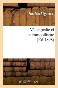 Frédéric Regamey - Vélocipédie et automobilisme (Éd.1898).