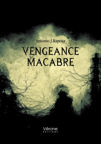 Antonio J. Raposa - Vengeance macabre.