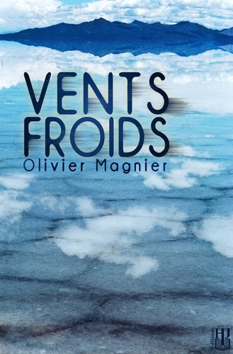 Olivier Magnier - Vents froids.