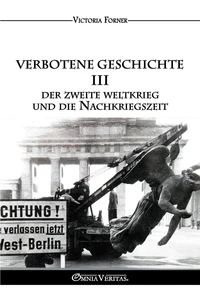 Verbotene Geschichte III