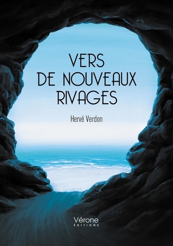 Hervé Verdon - Vers de nouveaux rivages.
