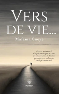 Vers de vie…