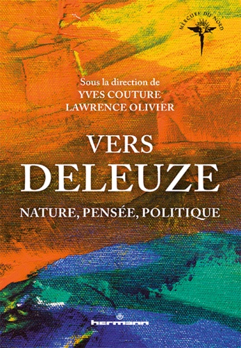Vers Deleuze. Nature, pensée, politique