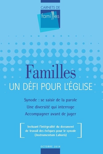 Bruno Régent - Vers dimanche Hors-série, octobre 2014 : Carnets de familles - Famille : un défi pour l'Eglise.